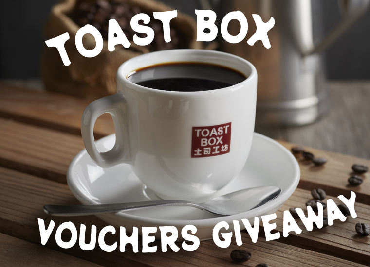 Toast Box Vouchers Giveaway